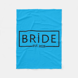 Bride Est 2026 Wedding Bridal Shower Bachelorette Fleece Blanket
