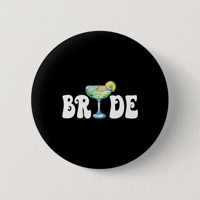 Bride Final Fiesta Cinco De Mayo Margarita Bychelo 2 Inch Round Button (Front)