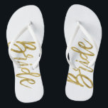 Bride Flip Flops with Gold Foil Typography<br><div class="desc">Bride Flip Flops with Gold Foil Typography</div>