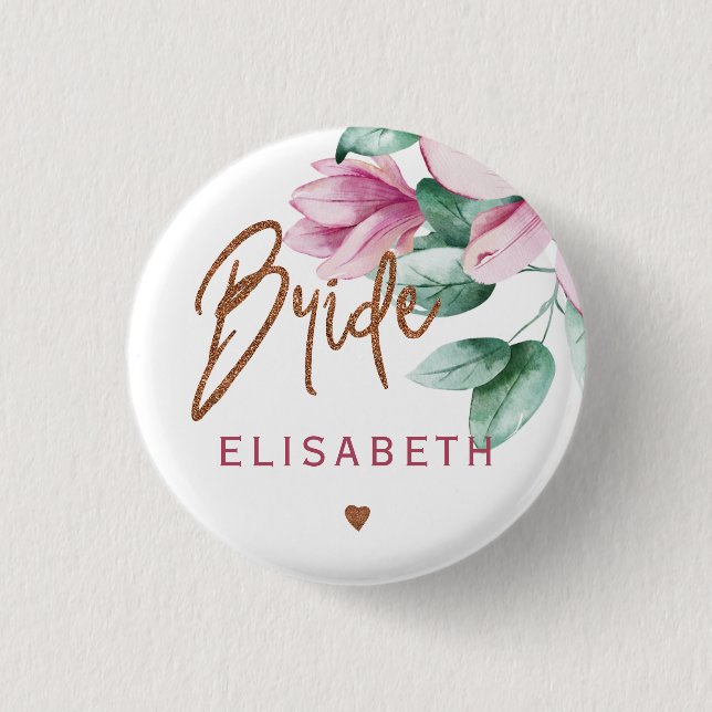 Bride floral pink copper typography bridal shower 1 inch round button (Front)