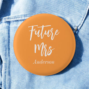Bride Future Mrs Orange White 1 Inch Round Button