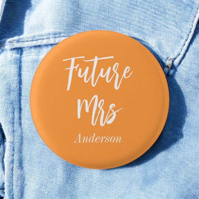 Bride Future Mrs Orange White 1 Inch Round Button (Creator Uploaded)