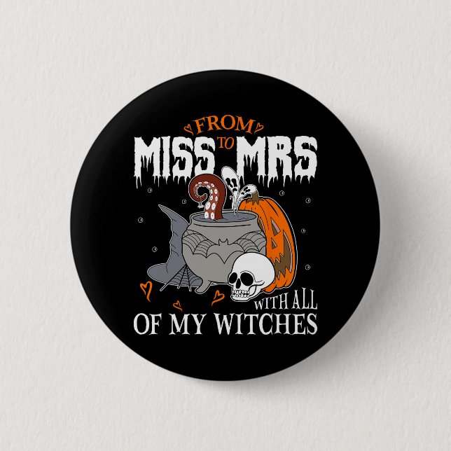 Bride Future Mrs Witchy Gothic Wedding Bachelorett 2 Inch Round Button (Front)