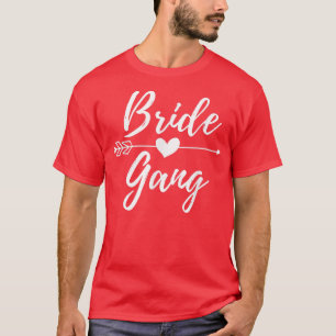 Bride Gang Cute Matching For Bachelorette Party 19 T-Shirt