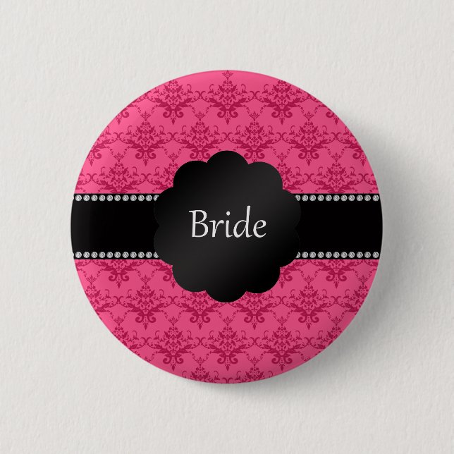 Bride gifts pink damask 2 inch round button (Front)