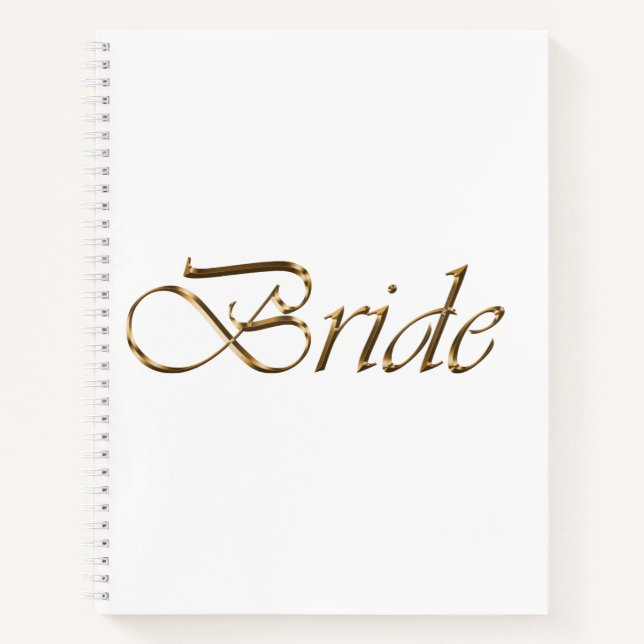 Bride, gold script elegant chic white wedding notebook (Front)