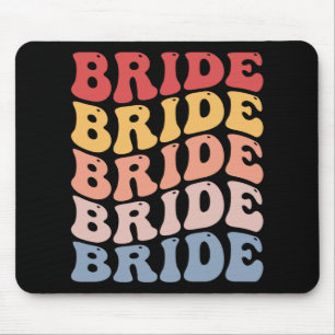 Bride Groovy Bridal Bachelorette Party  Mouse Pad