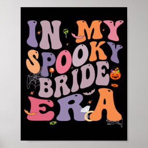 Bride Halloween In My Spooky Bride Era Wedding Bac Poster