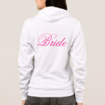 Bride Hoody<br><div class="desc">Adorable hoody for the newlywed.</div>