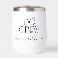 Bride I Do Crew Custom Name Wedding Ring