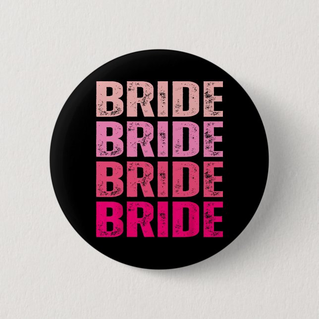Bride I Do Crew Getting Hitched Pink Bachelorette  2 Inch Round Button (Front)