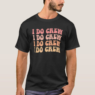 Bride I Do Crew Retro Bachelorette Party Bride Bri T-Shirt