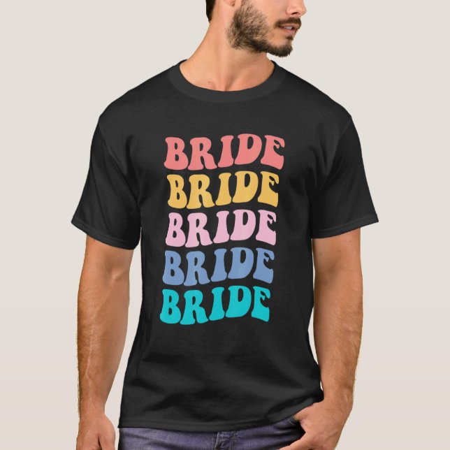 Bride I Do Crew Retro Bachelorette Party Bride Bri T-Shirt (Front)