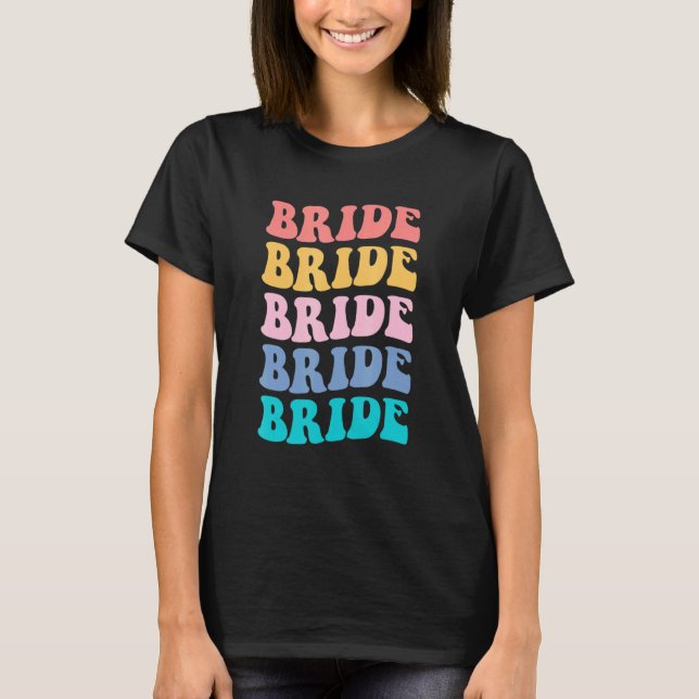 Bride I Do Crew Retro Bachelorette Party Bride Bri T-Shirt (Front)