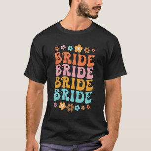 Bride I Do Crew Retro Groovy Bachelorette Party 3 T-Shirt