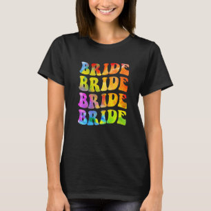 Bride I Do Crew Tie Dye Bachelorette Party Bride B T-Shirt