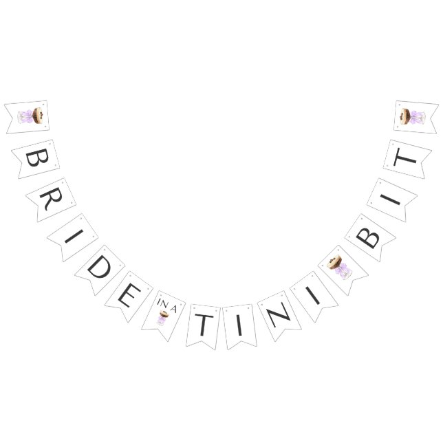 Bride in a Tini Bit - Espresso Martini Bridal Bunting Flags (All)