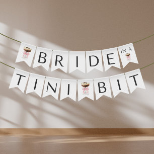 Bride in a Tini Bit - Espresso Martini Bridal Bunting Flags