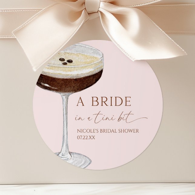 Bride In A Tini Bit Expresso Martini Bridal Shower Classic Round Sticker (Creator Uploaded)