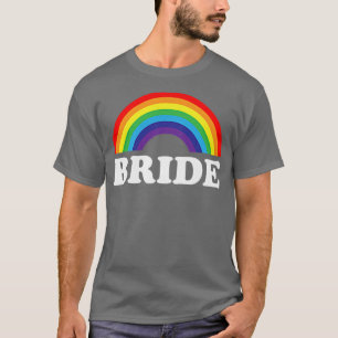 Bride, lesbian bachelorette party rainbow, bridal T-Shirt