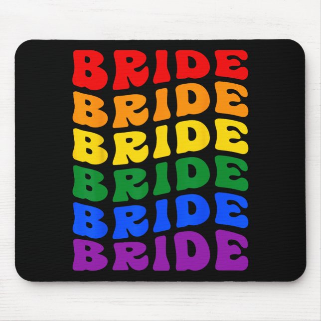 Bride Lgbt Groovy Rainbow Flag Bachelorette Party  Mouse Pad (Front)