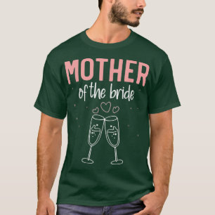 Bride Mom Bachelorette Party Bridal Shower Women B T-Shirt