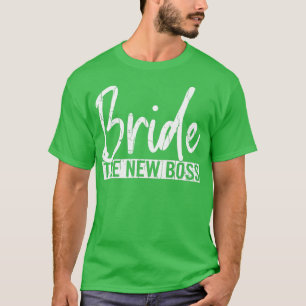 Bride New Boss Funny Wife Wedding Married Graphic T-Shirt