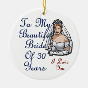 Bride Of 30 Years Ceramic Ornament