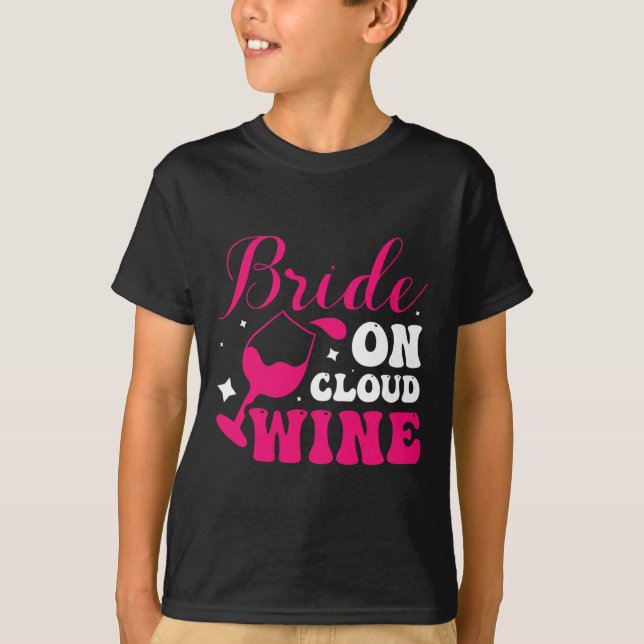 Bride On Cloud Wine  T-Shirt (Front)