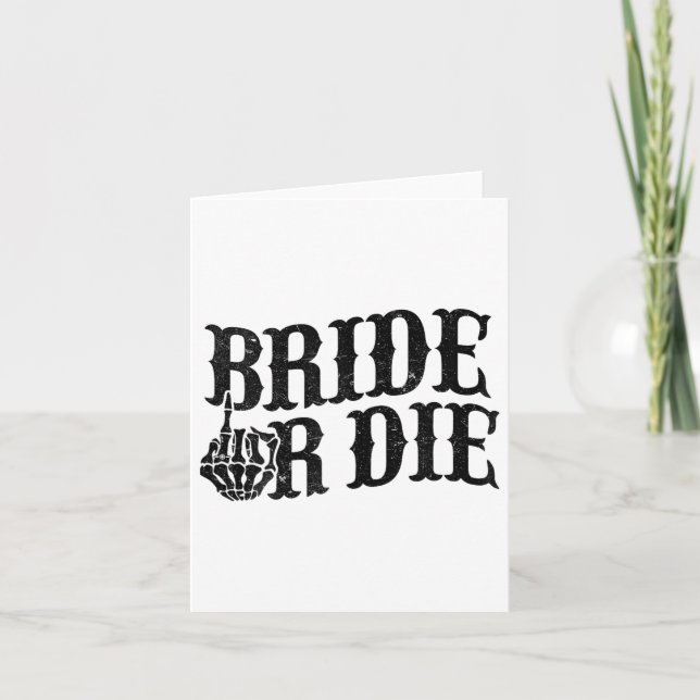 Bride Or Die Bachelorette Party Halloween Bride Gr Card (Front)