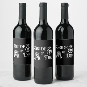 bride or die black and white ring wine label