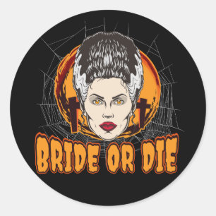 Bride or die classic round sticker
