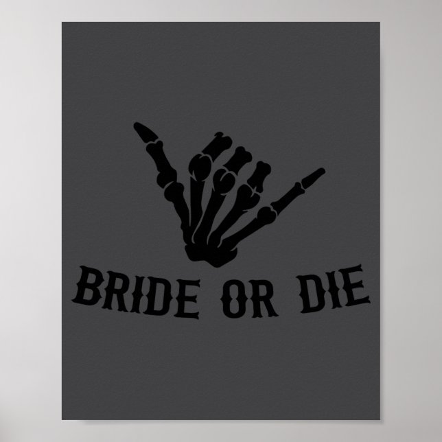 Bride Or Die Rockstar Skeleton Bachelorette Party  Poster (Front)
