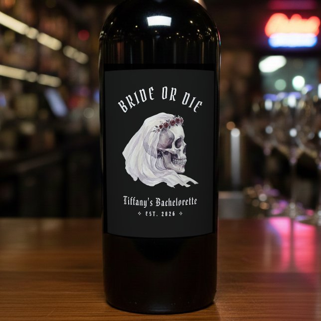 Bride or Die Skeleton Skull Halloween Bachelorette Wine Label (Creator Uploaded)