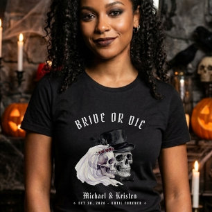 Bride or Die Skulls Wife Newlywed Wedding T-Shirt