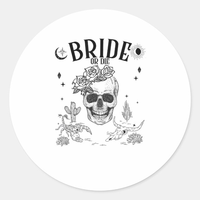 Bride Or Die Till Death Do Us Party Gothic Bachelo Classic Round Sticker (Front)