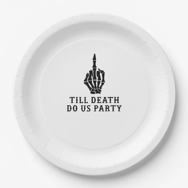 Bride Or Die, Till Death Do Us Party Paper Plate (Front)