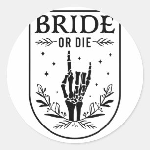 Bride Or Die Wedding Bachelorette Party Spooky Sea Classic Round Sticker