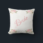 Bride Pink Floral Script Chic Watercolor Wedding Throw Pillow<br><div class="desc">A beautiful Bride pink script pillow for your home.  A great shower gift.  Congratulations gift would be a wonderful surprise for the Bride</div>