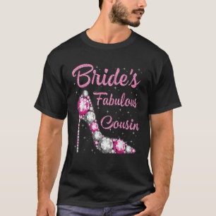 Bride s Fabulous Cousin Happy Wedding Marry Vintag T-Shirt