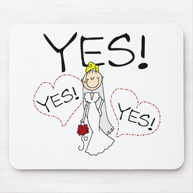 Bride Says Yes Mouse Pad (Front)