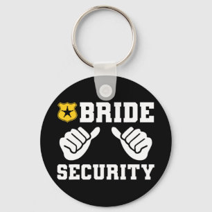 Bride Security Funny Wedding Bridal Bachelorette P Keychain