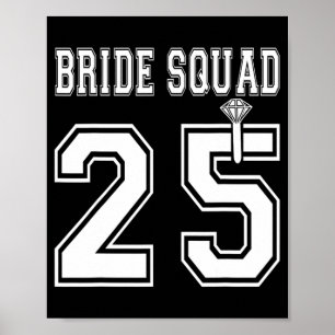 Bride Squad 2025 Bridal Party Bachelorette Team Gr Poster