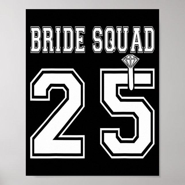 Bride Squad 2025 Bridal Party Bachelorette Team Gr Poster (Front)