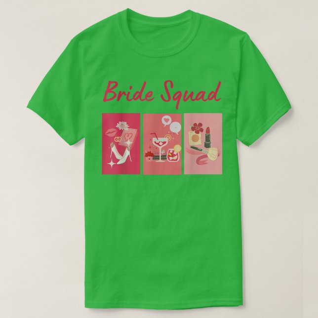Bride Squad 306 T-Shirt (Design Front)
