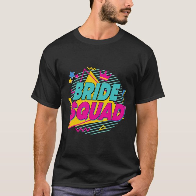 Bride Squad 90s Bach Crew Desert Bachelorette Matc T-Shirt (Front)