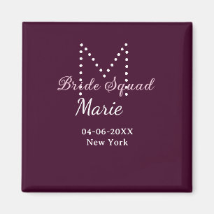 Bride squad add name monogram bridesmaid mauve magnet