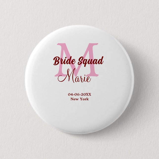 Bride squad add name monogram bridesmaid pink date 2 inch round button (Front)