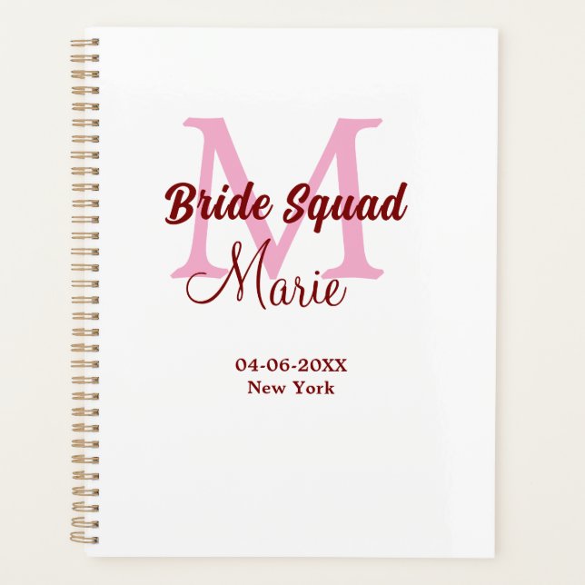 Bride squad add name monogram bridesmaid pink date planner (Front)