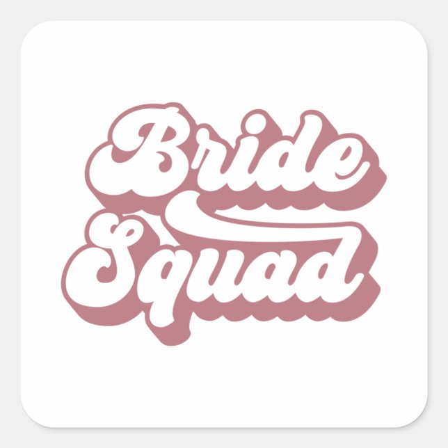 Bride Squad Bachelorette Party Bridal Wedding Gift Square Sticker (Front)